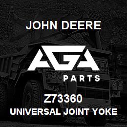 Z73360 John Deere UNIVERSAL JOINT YOKE | AGA Parts