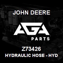 Z73426 John Deere Hydraulic Hose - HYDRAULIC HOSE | AGA Parts