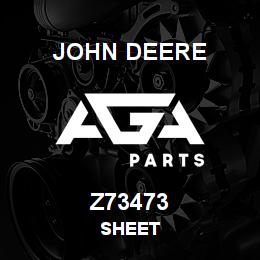 Z73473 John Deere SHEET | AGA Parts