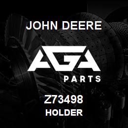 Z73498 John Deere HOLDER | AGA Parts