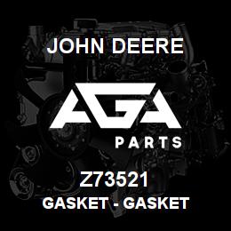 Z73521 John Deere Gasket - GASKET | AGA Parts
