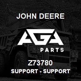 Z73780 John Deere Support - SUPPORT | AGA Parts