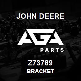 Z73789 John Deere BRACKET | AGA Parts