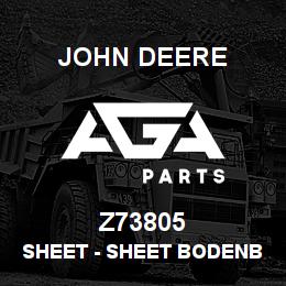 Z73805 John Deere Sheet - SHEET BODENBLECH WIDE | AGA Parts