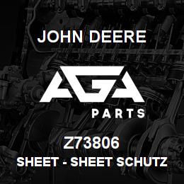 Z73806 John Deere Sheet - SHEET SCHUTZ WIDE | AGA Parts