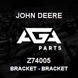 Z74005 John Deere Bracket - BRACKET | AGA Parts
