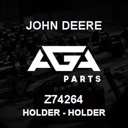 Z74264 John Deere Holder - HOLDER | AGA Parts