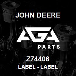 Z74406 John Deere Label - LABEL | AGA Parts