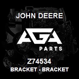 Z74534 John Deere Bracket - BRACKET | AGA Parts