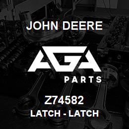 Z74582 John Deere Latch - LATCH | AGA Parts