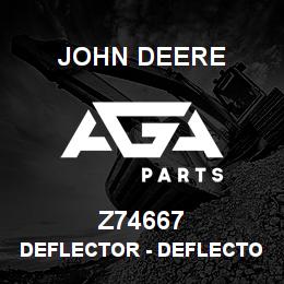 Z74667 John Deere Deflector - DEFLECTOR | AGA Parts