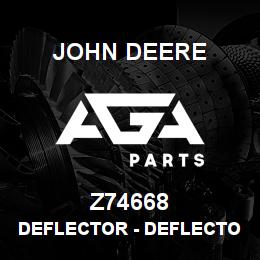 Z74668 John Deere Deflector - DEFLECTOR | AGA Parts