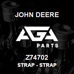 Z74702 John Deere Strap - STRAP | AGA Parts