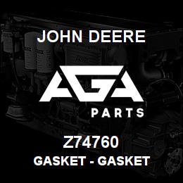 Z74760 John Deere Gasket - GASKET | AGA Parts