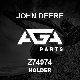 Z74974 John Deere HOLDER | AGA Parts