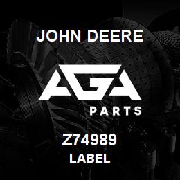 Z74989 John Deere LABEL | AGA Parts