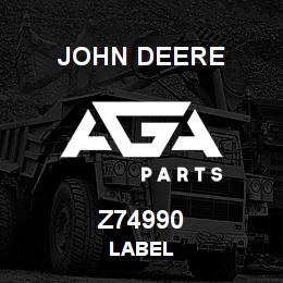 Z74990 John Deere LABEL | AGA Parts