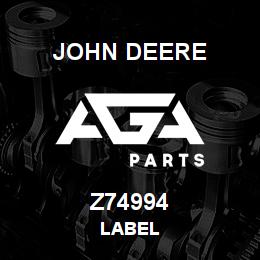 Z74994 John Deere LABEL | AGA Parts