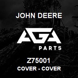 Z75001 John Deere Cover - COVER | AGA Parts