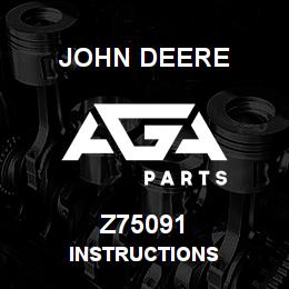 Z75091 John Deere INSTRUCTIONS | AGA Parts