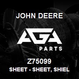 Z75099 John Deere Sheet - SHEET, SHIELD - CHOPPER JACKSHAFT | AGA Parts