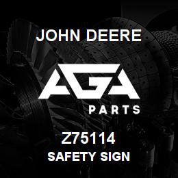 Z75114 John Deere SAFETY SIGN | AGA Parts