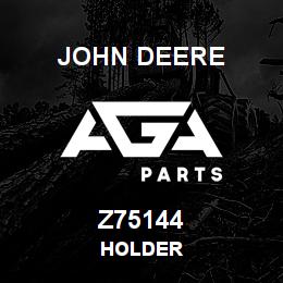 Z75144 John Deere HOLDER | AGA Parts