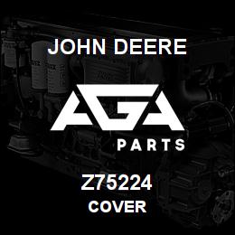 Z75224 John Deere COVER | AGA Parts