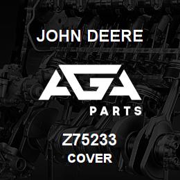 Z75233 John Deere COVER | AGA Parts