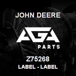 Z75268 John Deere Label - LABEL | AGA Parts