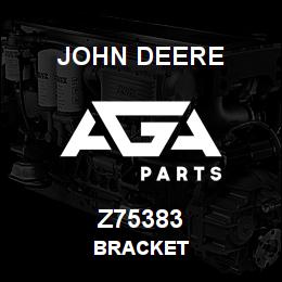 Z75383 John Deere BRACKET | AGA Parts