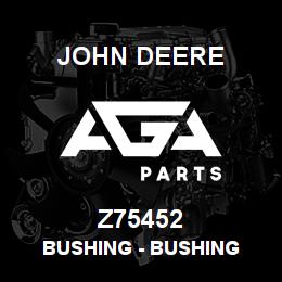 Z75452 John Deere Bushing - BUSHING | AGA Parts