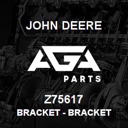 Z75617 John Deere Bracket - BRACKET | AGA Parts