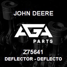 Z75641 John Deere Deflector - DEFLECTOR | AGA Parts