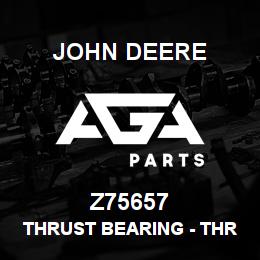 Z75657 John Deere Thrust Bearing - THRUST BEARING | AGA Parts