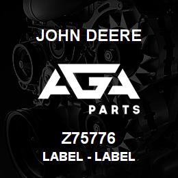 Z75776 John Deere Label - LABEL | AGA Parts