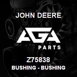 Z75838 John Deere Bushing - BUSHING | AGA Parts
