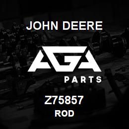 Z75857 John Deere ROD | AGA Parts