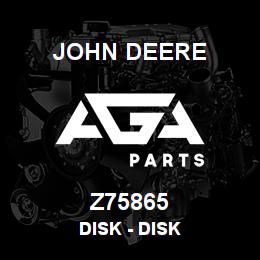 Z75865 John Deere Disk - DISK | AGA Parts