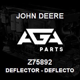 Z75892 John Deere Deflector - DEFLECTOR REKORD 33817 | AGA Parts