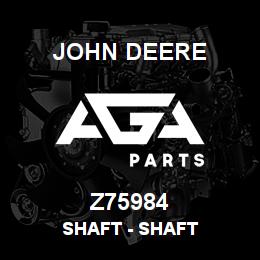 Z75984 John Deere Shaft - SHAFT | AGA Parts