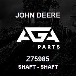Z75985 John Deere Shaft - SHAFT | AGA Parts