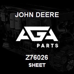 Z76026 John Deere SHEET | AGA Parts