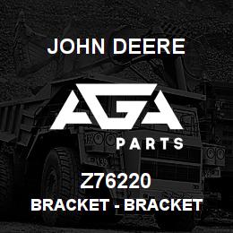Z76220 John Deere Bracket - BRACKET | AGA Parts