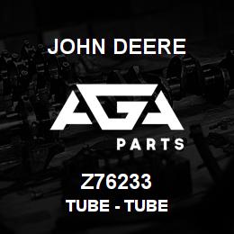 Z76233 John Deere Tube - TUBE | AGA Parts
