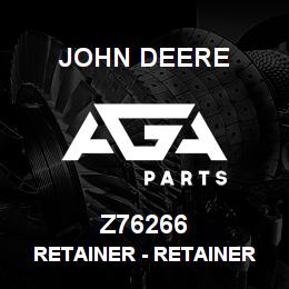 Z76266 John Deere Retainer - RETAINER PLATE | AGA Parts