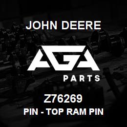 Z76269 John Deere Pin - TOP RAM PIN | AGA Parts