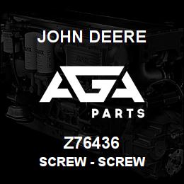 Z76436 John Deere Screw - SCREW | AGA Parts