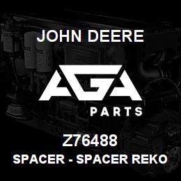 Z76488 John Deere Spacer - SPACER REKORD 46167 | AGA Parts