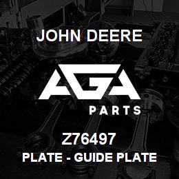 Z76497 John Deere Plate - GUIDE PLATE REKORD 12651 | AGA Parts